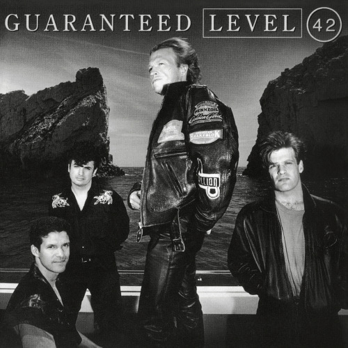 LEVEL 42 - GUARANTEEDLEVEL 42 - GUARANTEED.jpg